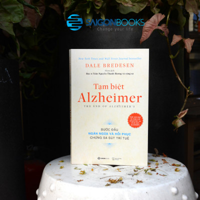 Tạm biệt Alzheimer: Bước đầu ngăn ngừa và phục hồi chứng sa sút trí tuệ (The End of Alzheimer