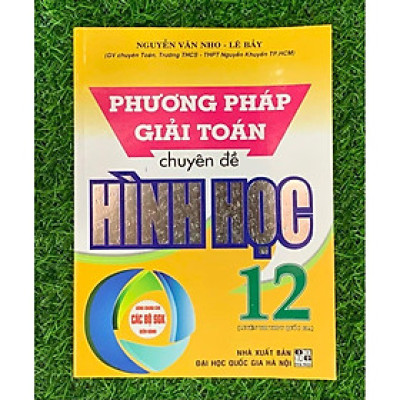 Sách - Phương pháp giải toán chuyên đề Hình học 12 (Dùng chung cho các bộ sgk hiện hành) (HA-MK1)