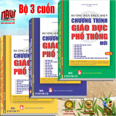Bộ 3 cuốn sách HƯỚNG DẪN THỰC HIỆN CHƯƠNG TRÌNH GIÁO DỤC PHỔ THÔNG MỚI