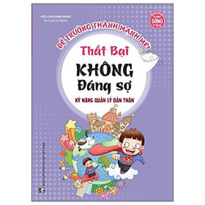 Kỹ Năng Quản Lý Bản Thân - Thất Bại Không Đáng Sợ