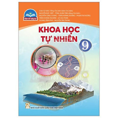 Khoa Học Tự Nhiên 9 (Chân Trời) (Chuẩn)