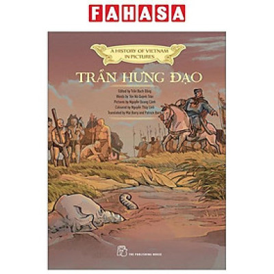A History Of Vietnam In Pictures (In Colour) - Trần Hưng Đạo