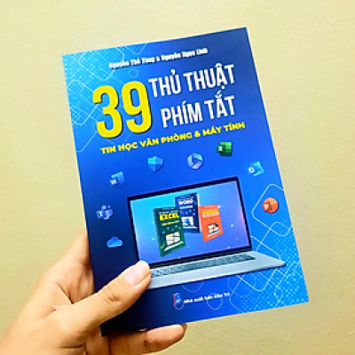 Sách 39 Thủ Thuật Phím Tắt Tin Học Văn Phòng Giúp X3 Hiệu Suất Công Việc Cho Người Đi Làm