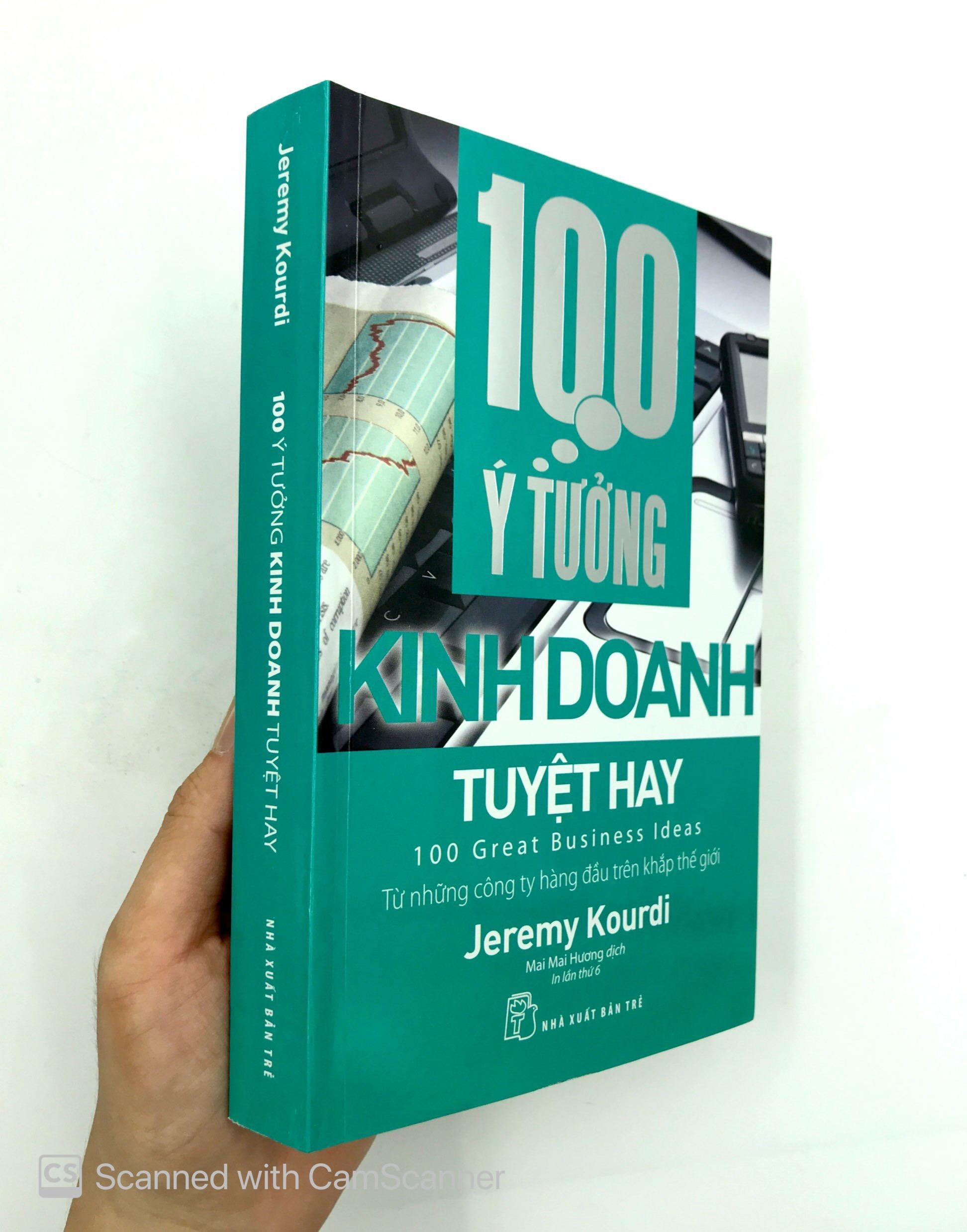 100 Ý Tưởng Kinh Doanh Tuyệt Hay (Tái Bản)