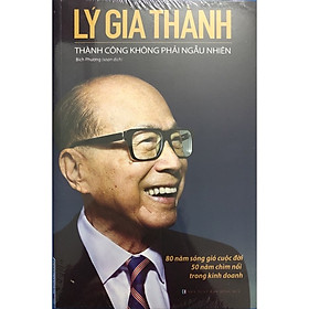 ￼Sách - Lý Gia Thành - Thành Công Không Phải Ngẫu Nhiên