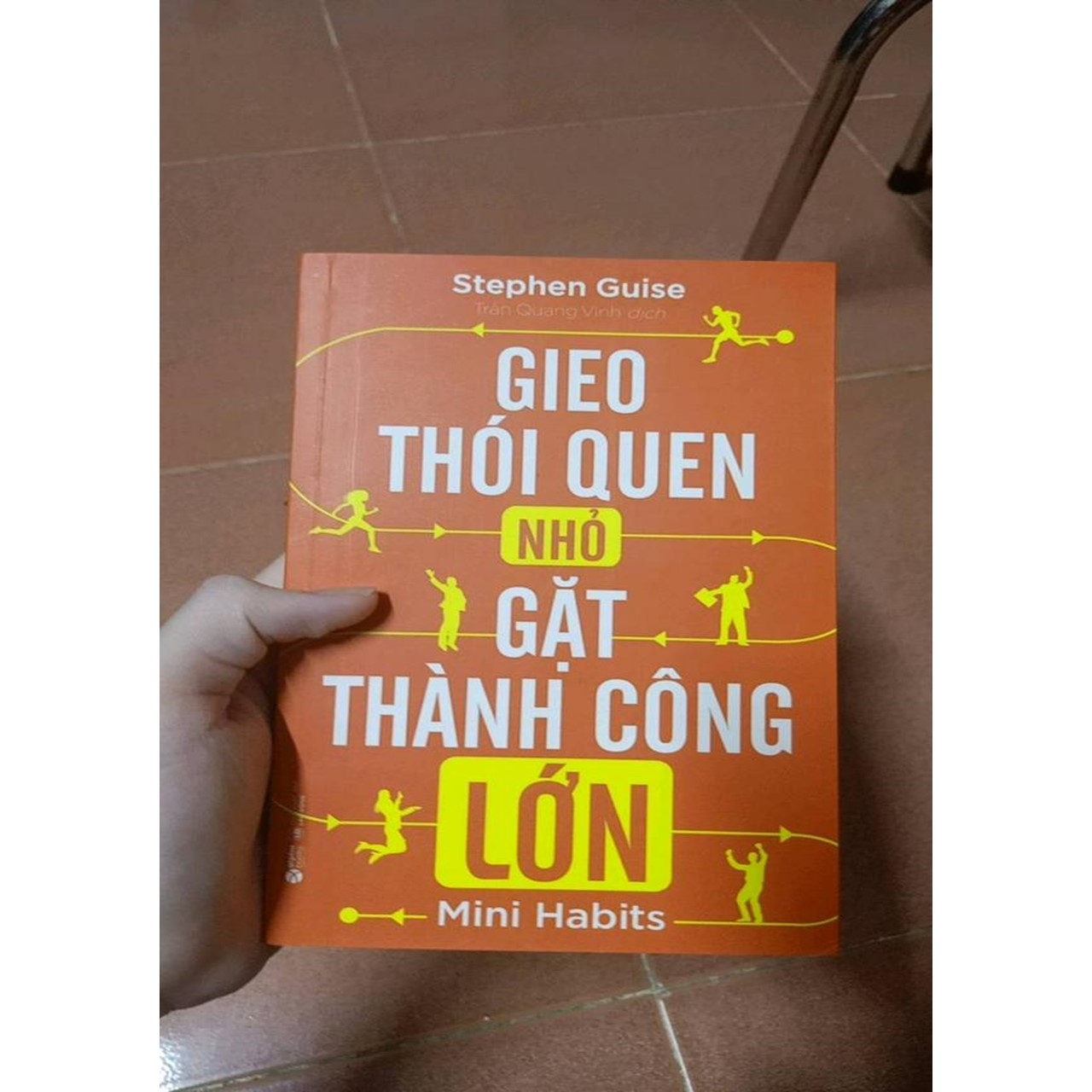 Gieo Thói Quen Nhỏ, Gặt Thành Công Lớn (Tái Bản 2018)