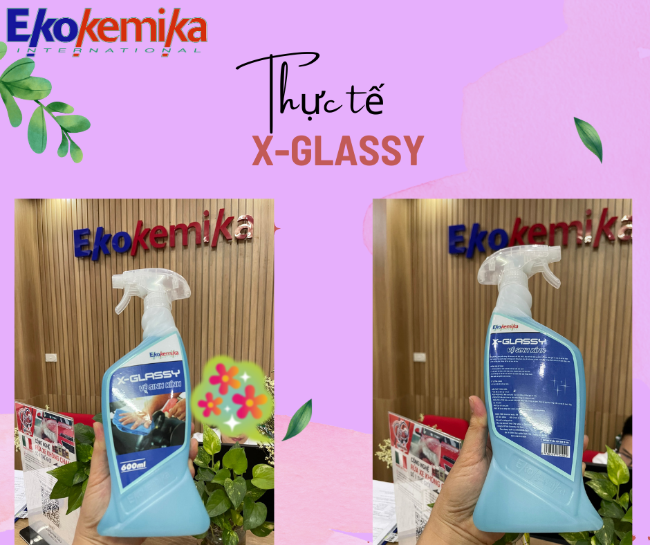 NƯỚC LAU KÍNH VÀ LÀM SẠCH NỘI THẤT XE HƠI X-GLASSY 600ML THƯƠNG HIỆU EKOKEMIKA