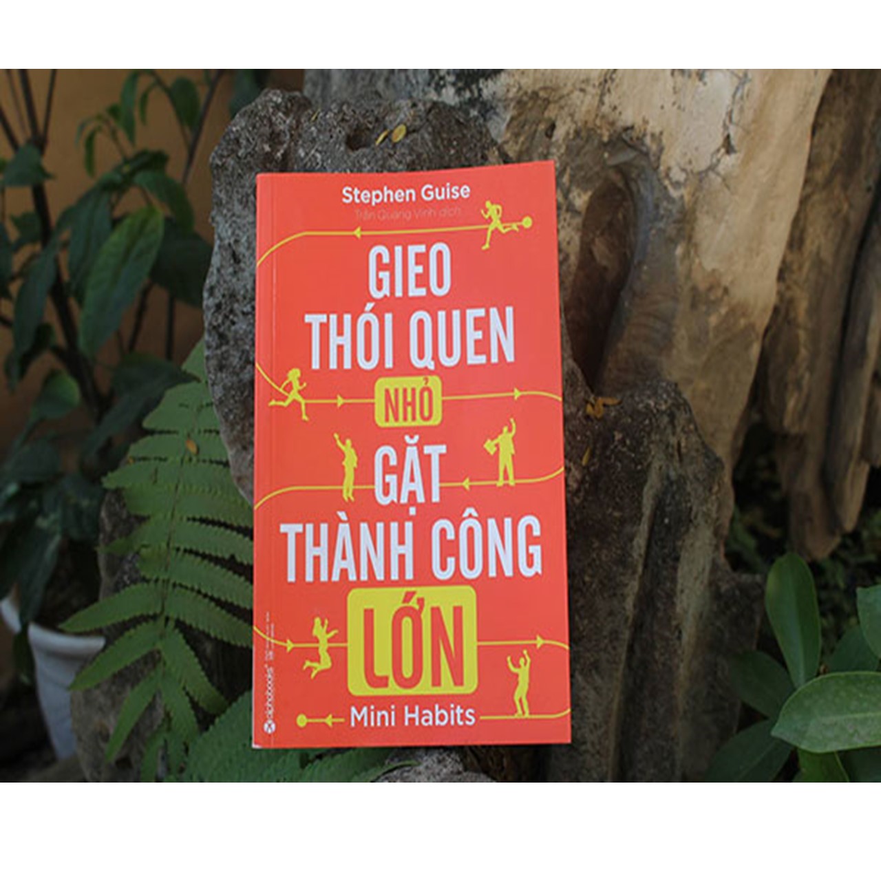 Gieo Thói Quen Nhỏ, Gặt Thành Công Lớn (Tái Bản 2018)