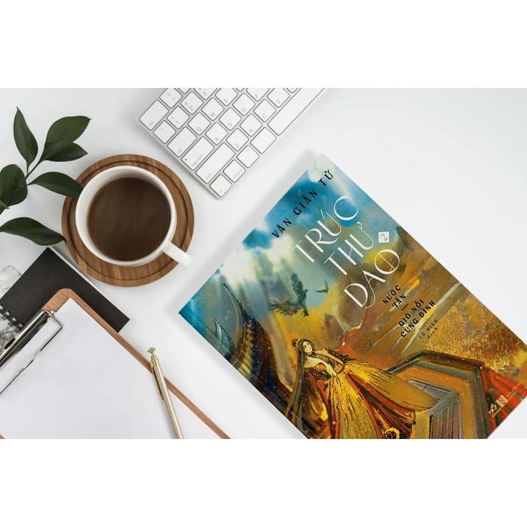 Trúc thư dao (Tập 2) - Nước Tấn: Gió nổi cung đình - Bản Quyền