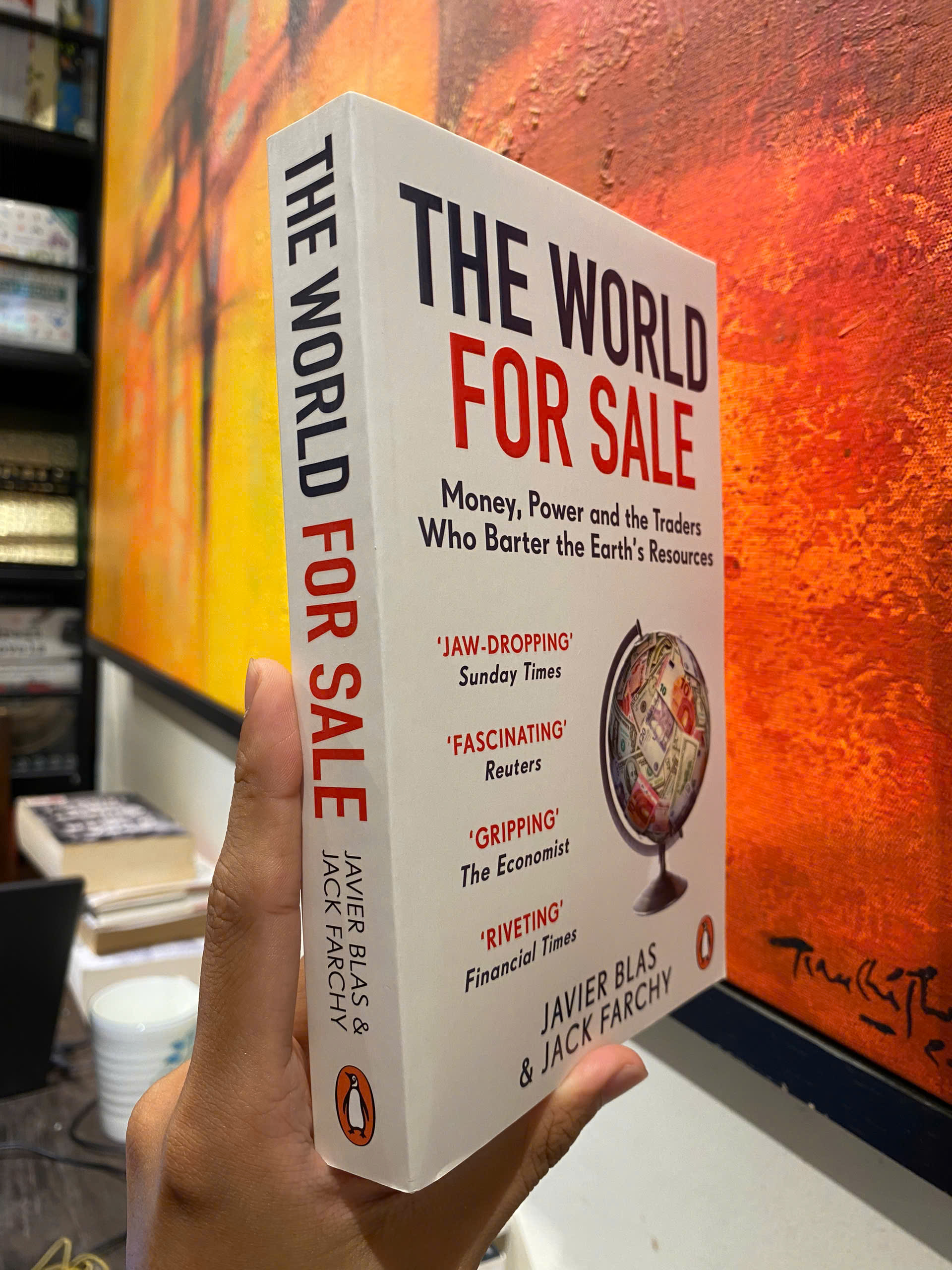 Sách - The World for Sale: Money, Power & the Traders Who Barter the Earth’s Resources - Javier Blas