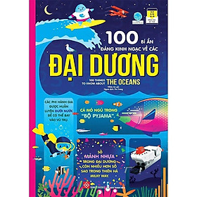 100 Bí Ẩn Đáng Kinh Ngạc Về Các Đại Dương - 100 Things To Know About The Oceans
