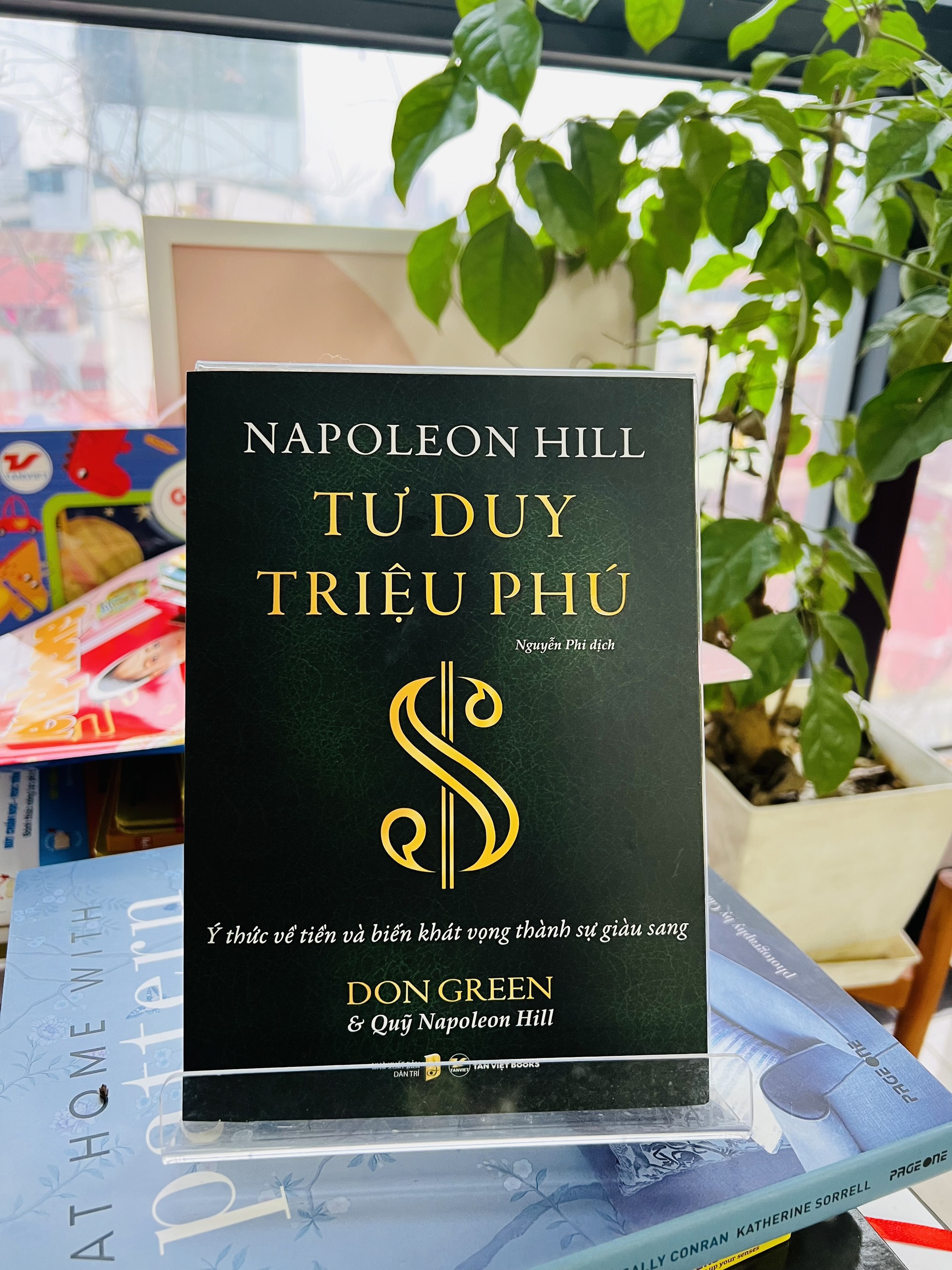 TƯ DUY TRIỆU PHÚ – Don Green & Quỹ Napoleon Hill – Nguyễn Phi dịch – Tân Việt Books