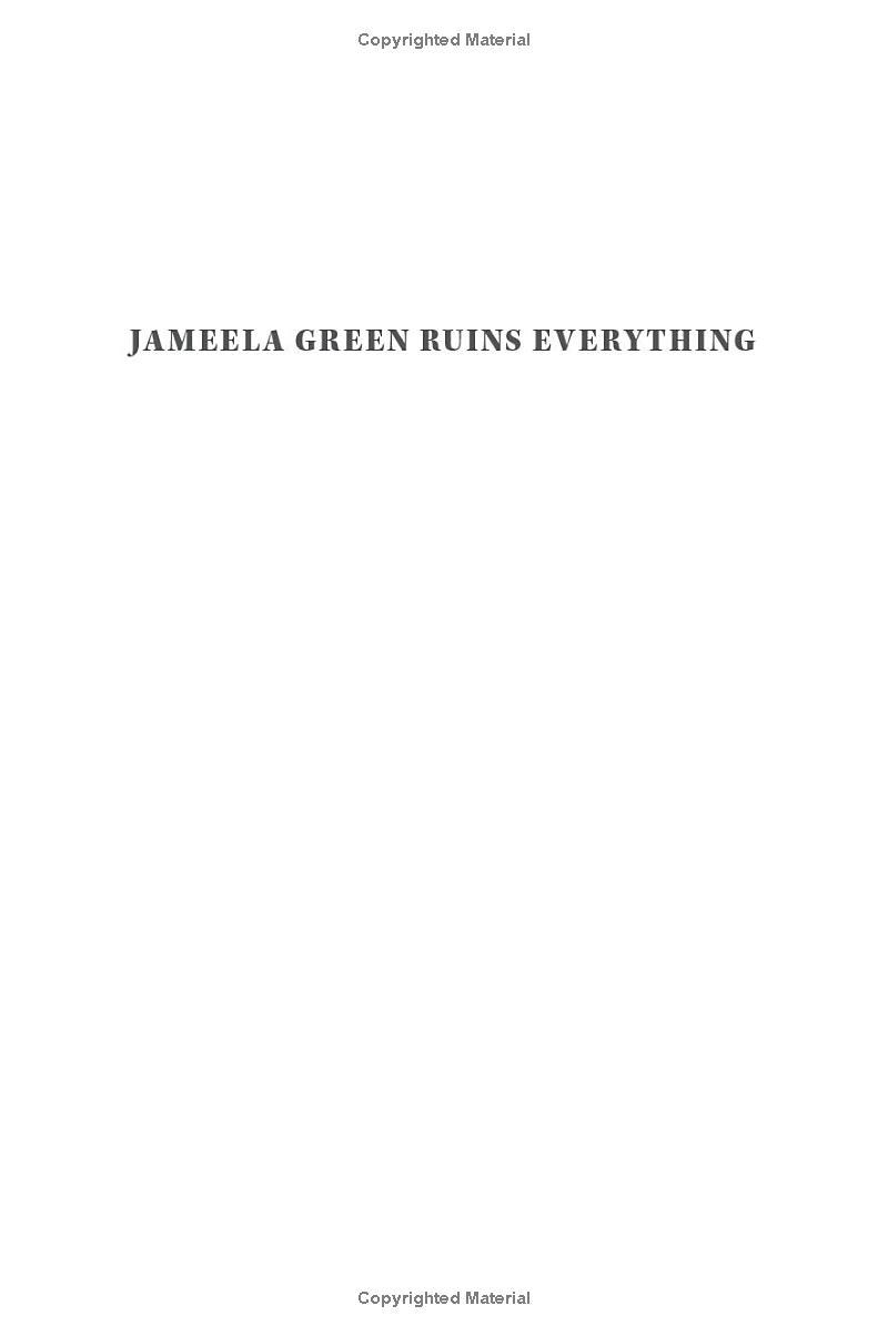 Jameela Green Ruins Everything