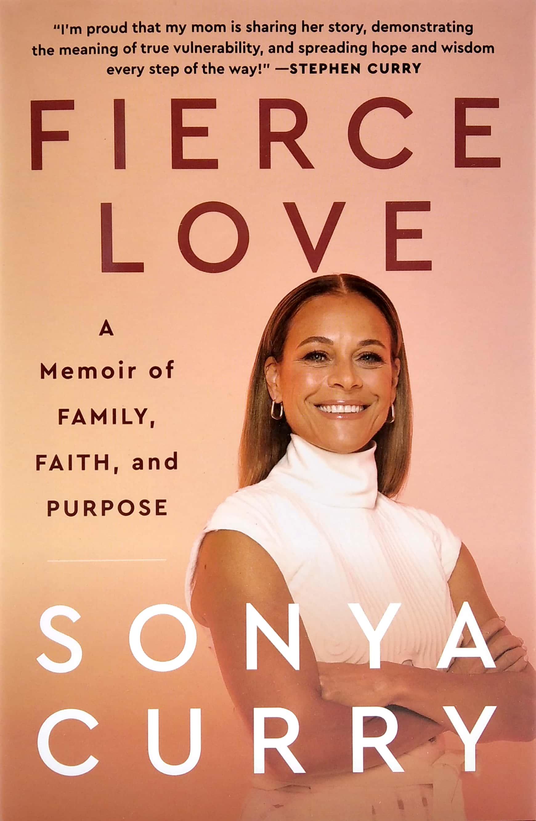 Fierce Love: A Memoir Of Family, Faith, And Purpose