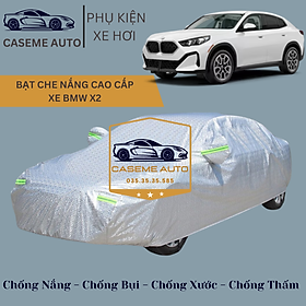 [BMW X2] Bạt phủ xe ô tô tráng nhôm cao cấp dành cho xe BMW X2 , 3 lớp chống nóng, chống thấm, chống bụi - Hàng Chính Hãng