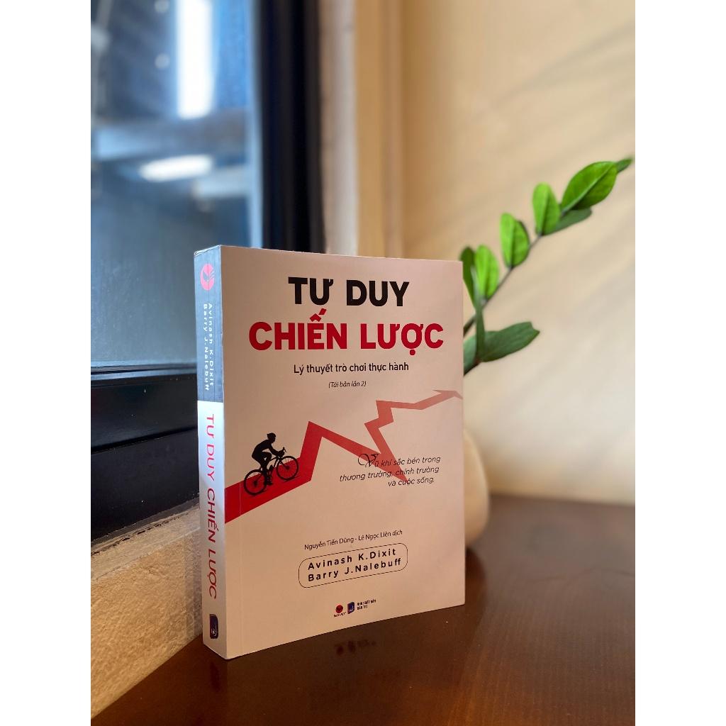 Tư Duy Chiến Lược–Lý Thuyết Trò Chơi Thực Hành (2023-Bìa mềm) - Bản Quyền