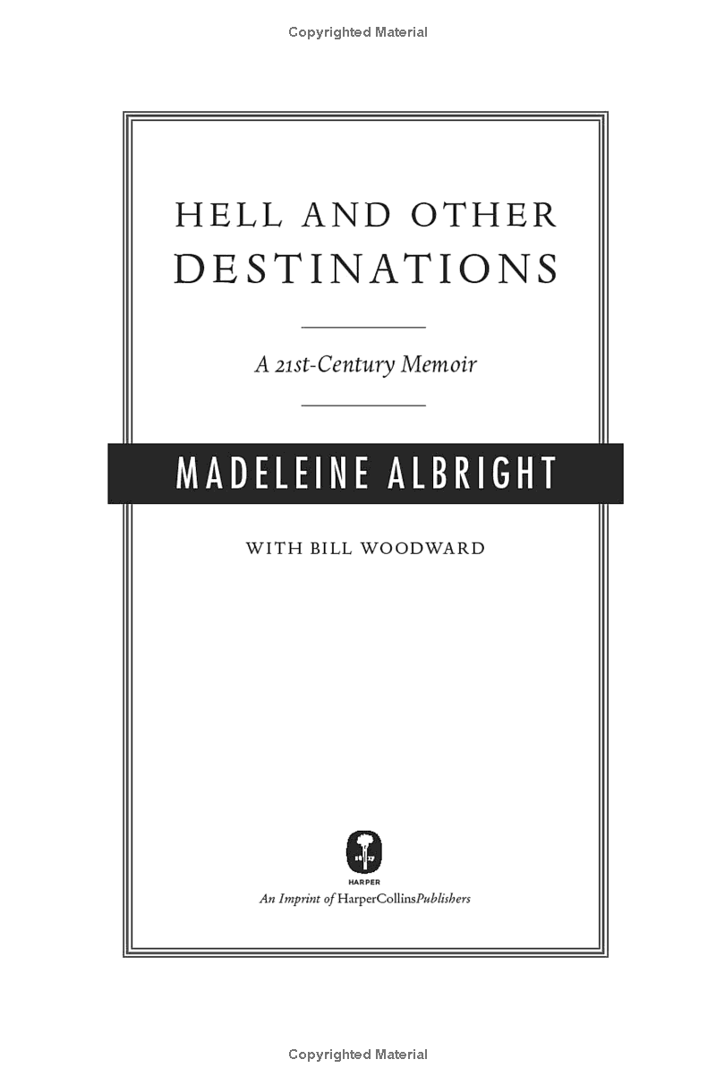 Hell And Other Destinations: A 21st-Century Memoir