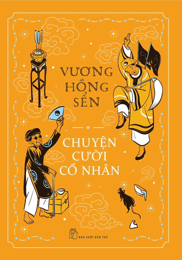 CHUYỆN CƯỜI CỔ NHÂN - Vương Hồng Sển - (bìa cứng)