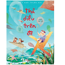 Thả Diều Trên Đê (Tái Bản 2024) (HH)