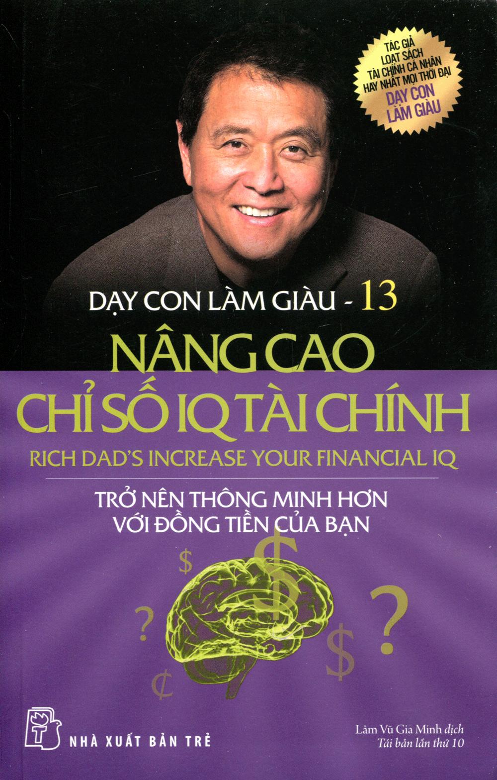 Dạy Con Làm Giàu (Tập 13) - Nâng Cao Chỉ Số IQ Tài Chính (Tái Bản)