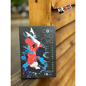 CON THÚ MÙ - Edogawa Ranpo – Linh Lan Books – NXB Hội Nhà Văn