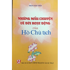 Sách Những mẩu chuyện về đời hoạt động của Hồ Chủ tịch