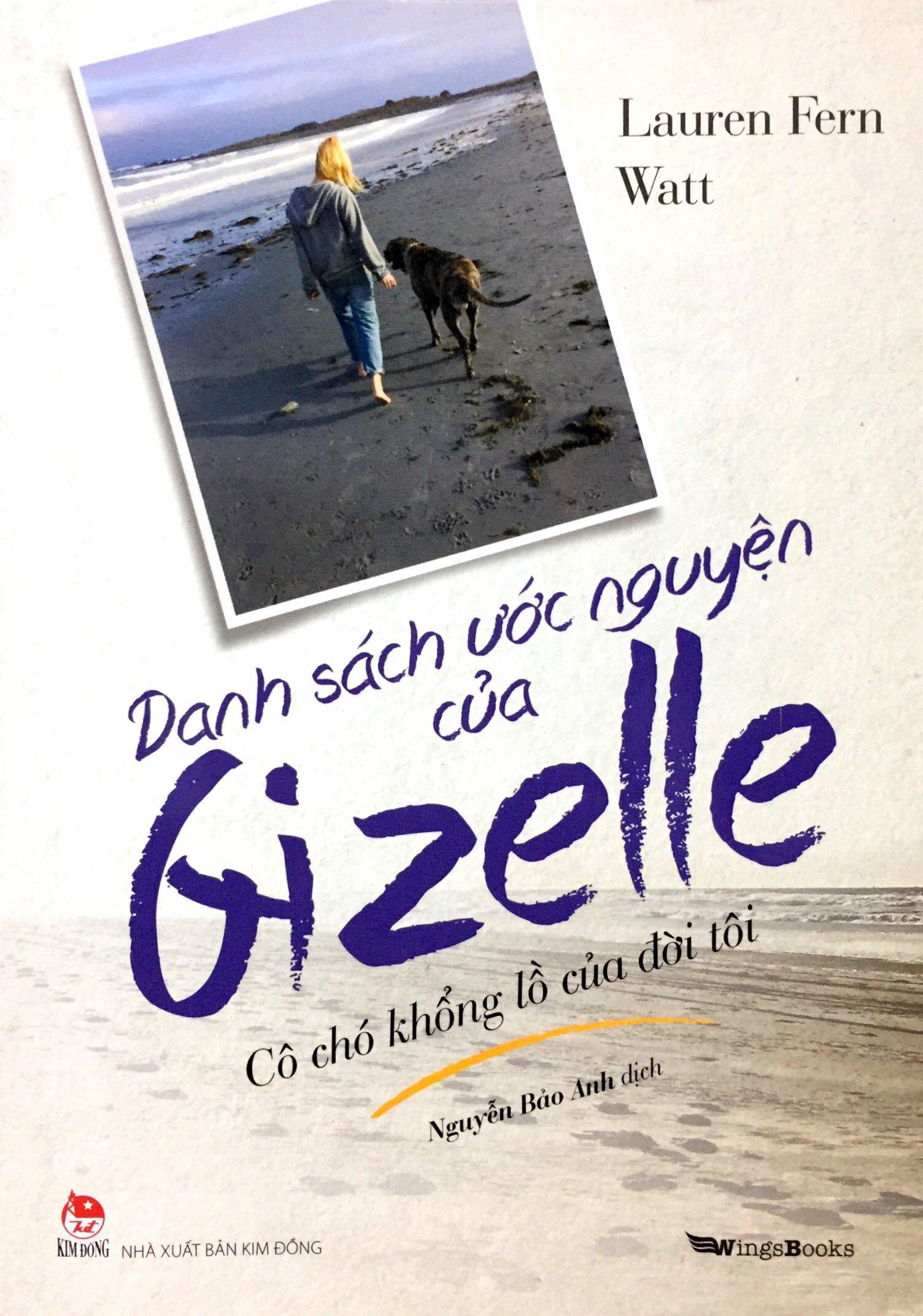 Danh Sách Ước Nguyện Của Gizelle - Cô Chó Khổng Lồ Của Đời Tôi