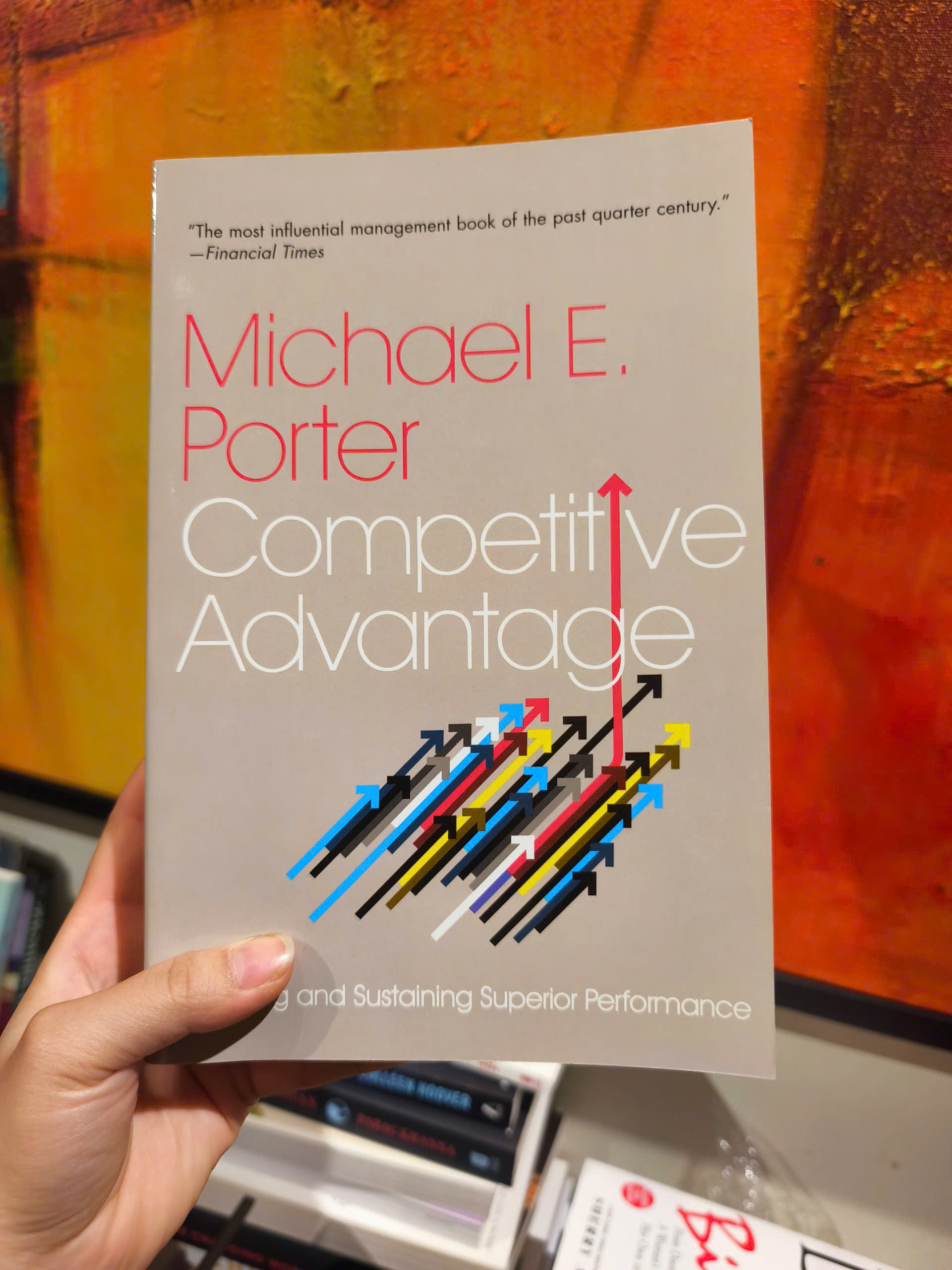 Sách - Competitive Advantage: Creating and Sustaining Superior Performance/Business EconomicStrategy