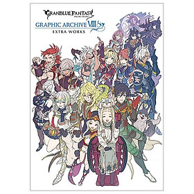 GRANBLUE FANTASY グランブルーファンタジー GRAPHIC ARCHIVE VIII EXTRA WORKS - Granblue Fantasy Graphic Archive VIII Extra Works