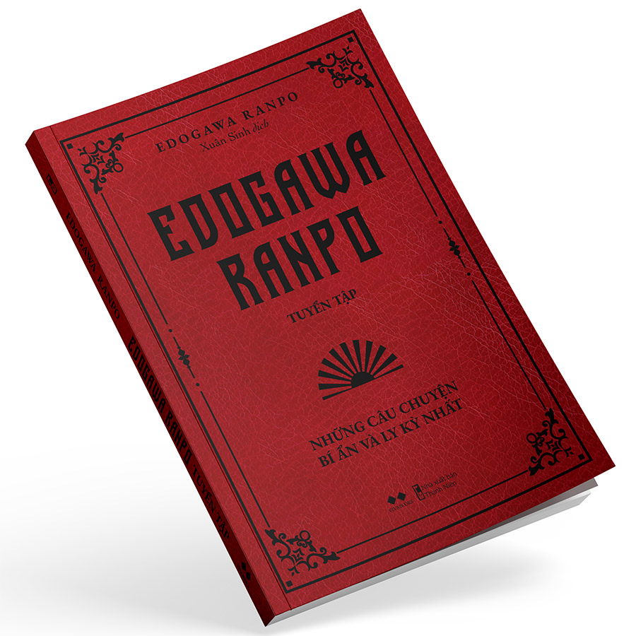 Edogawa Ranpo Tuyển Tập - Những Câu Chuyện Bí Ẩn Và Ly Kỳ Nhất
