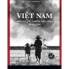 Sách Việt Nam Hồi ức từ chiến trường 1946 - 1954