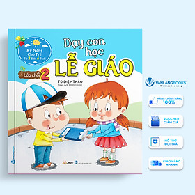 Dạy Con Học Lễ Giáo - Lớp Chồi 2 (Tái Bản)