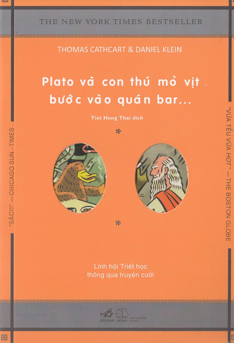 Plato Và Con Thú Mỏ Vịt Bước Vào Quán Bar (Tái Bản 2018 )