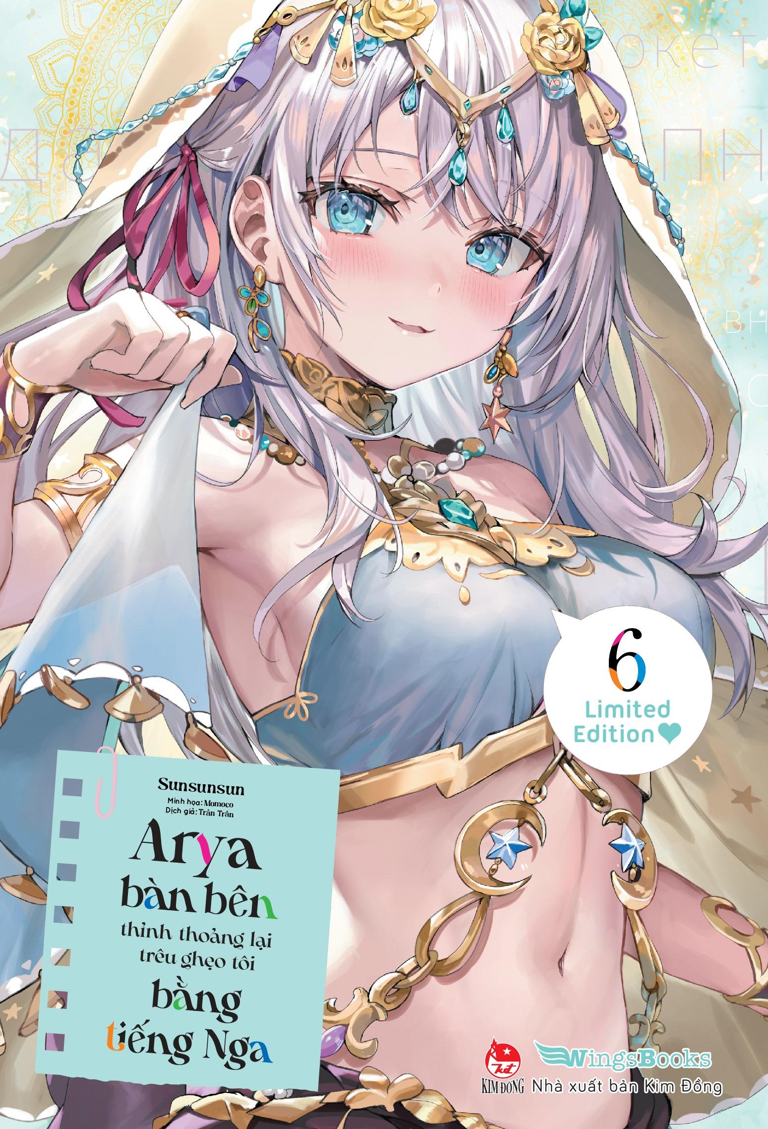 Sách - Arya Bàn Bên Thỉnh Thoảng Lại Trêu Ghẹo Tôi Bằng Tiếng Nga - Tập 6 - Bản Boxset - Tặng Kèm Boxset + Standee PVC + Standee Bế Hình Có Chân Đế