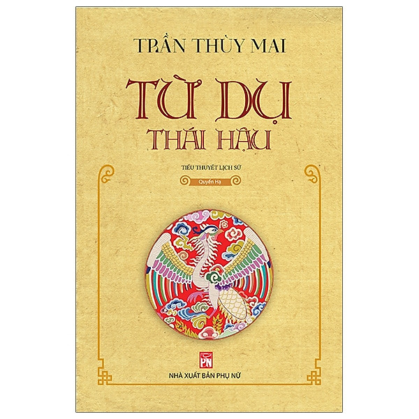 Combo Từ Dụ Thái Hậu (Quyển Hạ & Quyển Thượng) - Tác Giả Trần Thùy Mai
