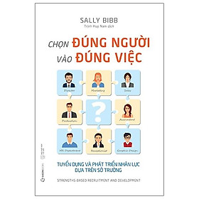 Chọn Đúng Người Vào Đúng Việc