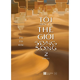 Tôi Đến Từ Thế Giới Song Song - Tập 2 (Tặng Postcard, Bookmark 2 Mặt Bồi Cứng) - Số Lượng Có Hạn