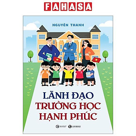 Lãnh Đạo Trường Học Hạnh Phúc