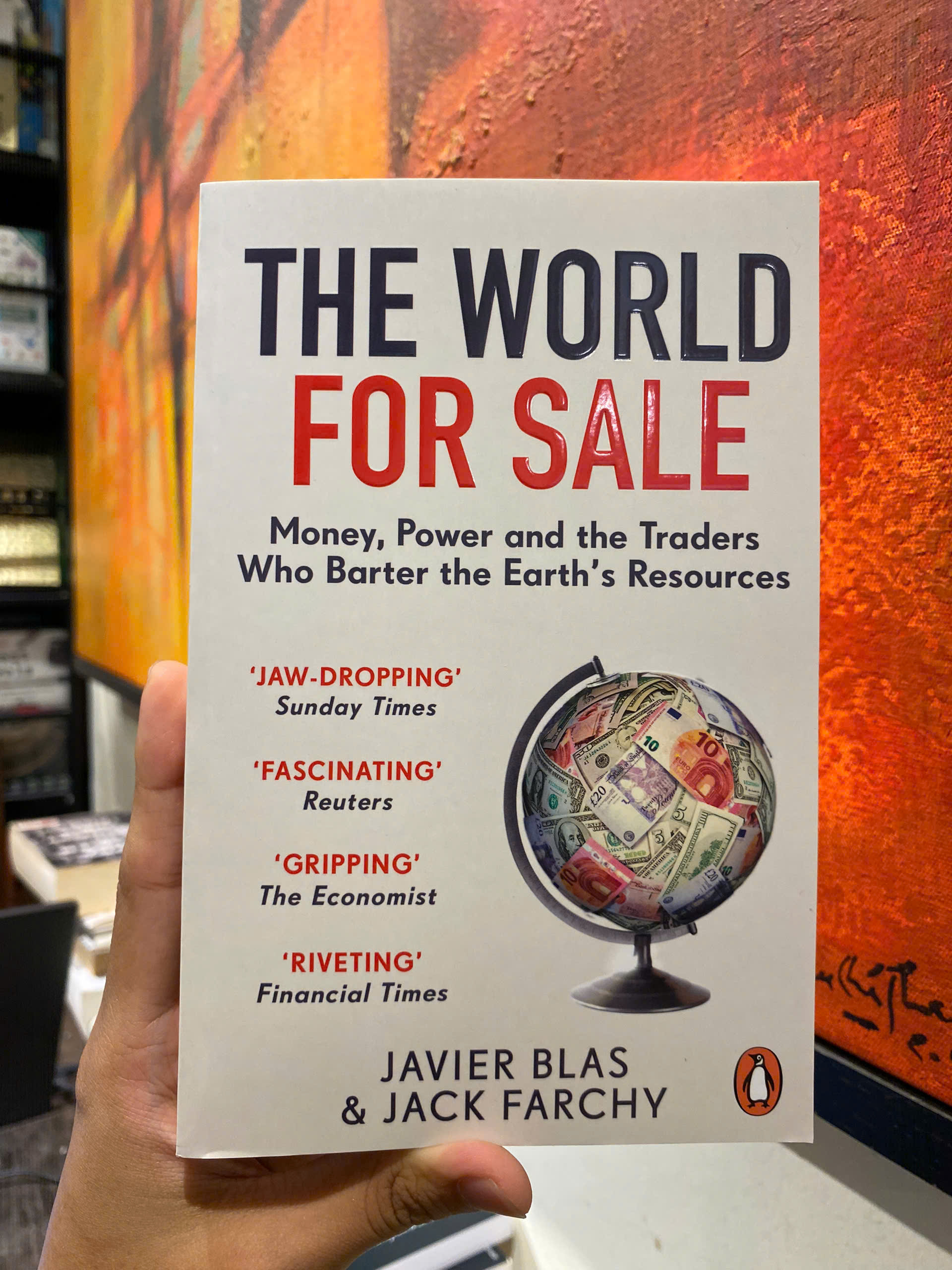 Sách - The World for Sale: Money, Power & the Traders Who Barter the Earth’s Resources - Javier Blas