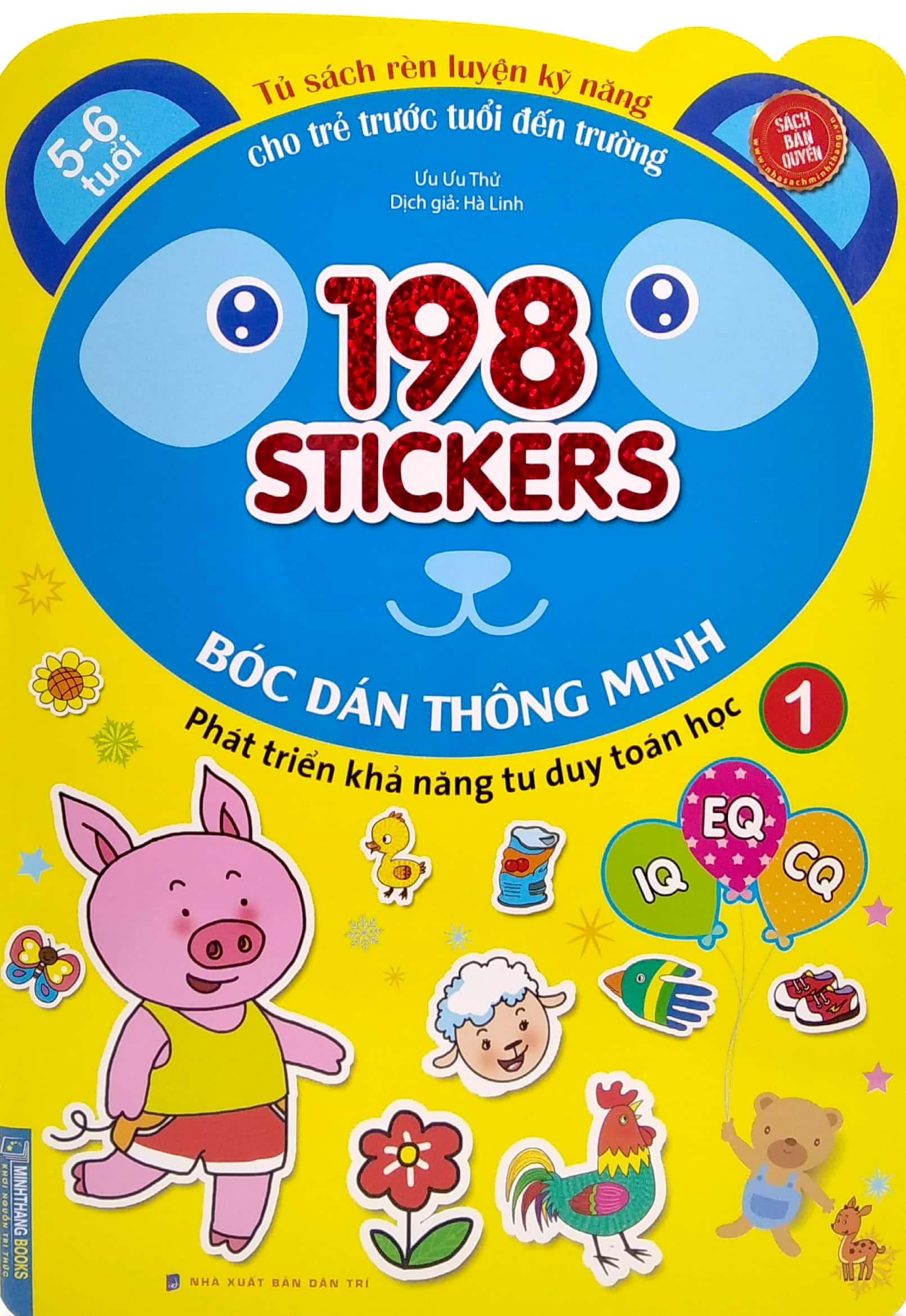 Bóc Dán Hình Thông Minh Phát Triển Khả Năng Tư Duy Toán Học IQ EQ CQ (5-6 Tuổi) - 198 Sticker (Quyển 1)