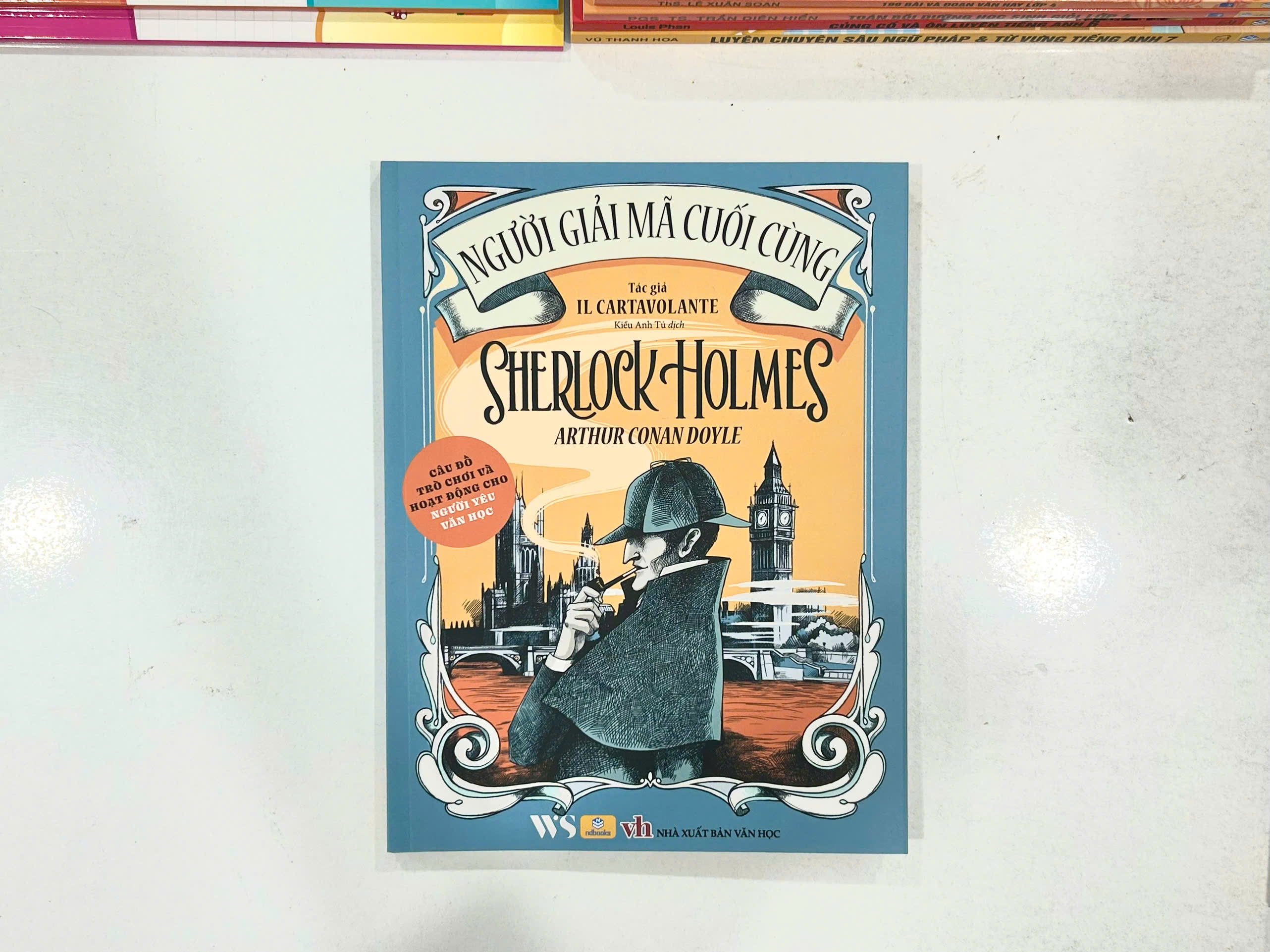 Sách - Người Giải Mã Cuối Cùng Sherlock Holmes - Anthur Conan Doyle - ndbooks