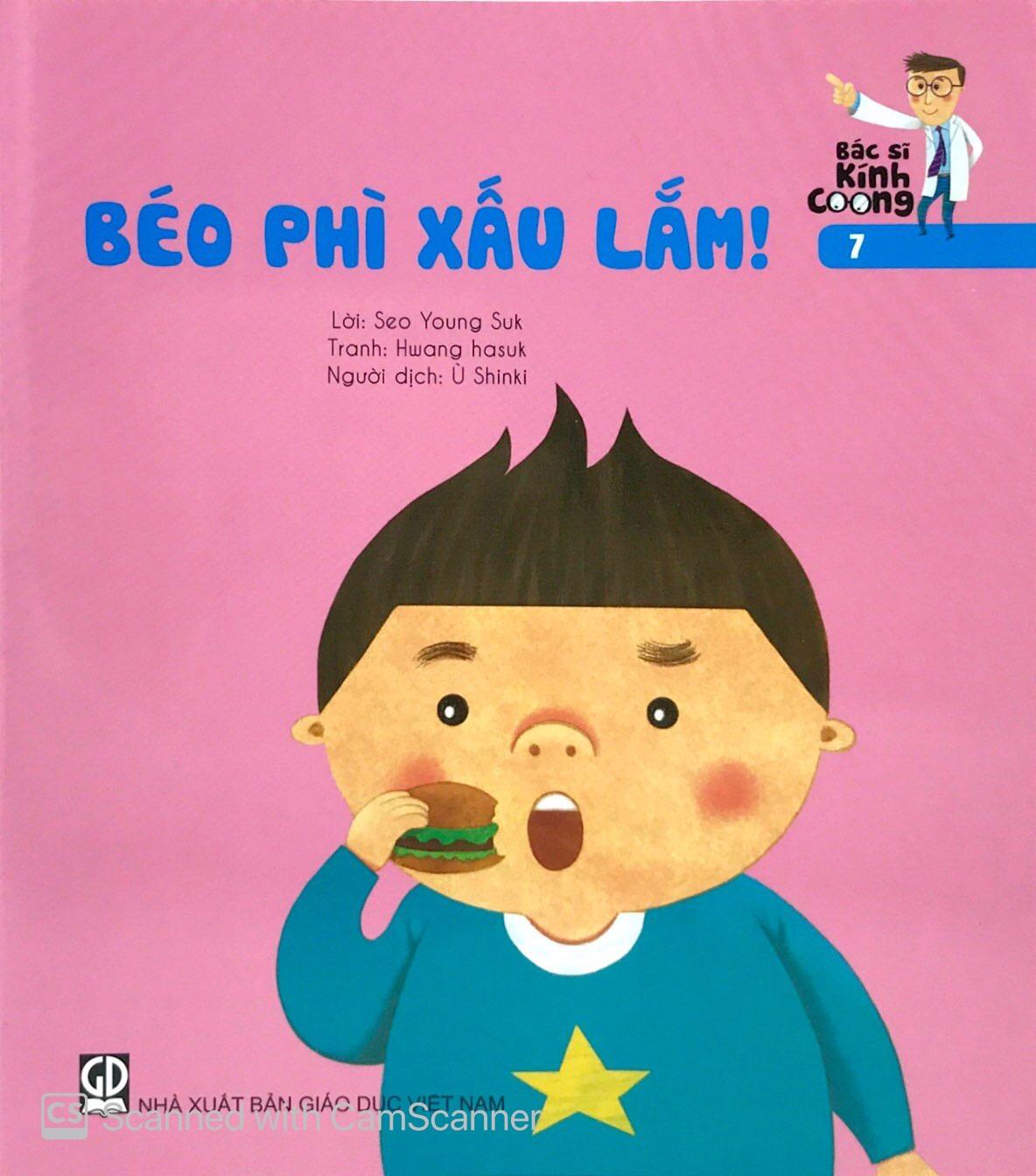 Bác Sĩ Kính Coong 7 - Béo Phì Xấu Lắm! (Tái Bản 2019)