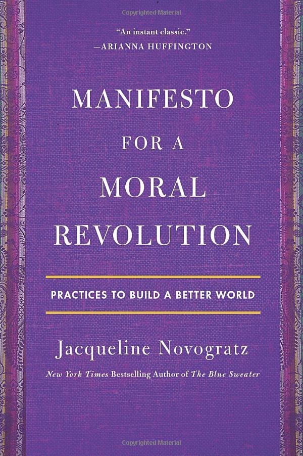 Manifesto For A Moral Revolution: Practices To Build A Better World