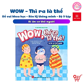 Sách - Wow, thì ra là thế! Dành cho bé từ 6-12 tuổi - Đinh Tị Books