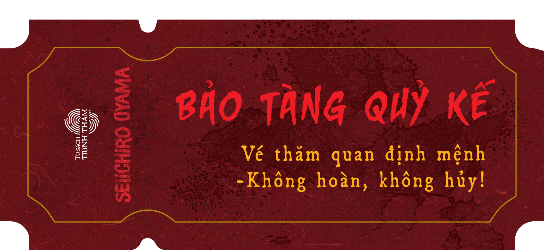 Bảo Tàng Quỷ Kế - Tuyển Tập Án Tồn Tại Viện Lưu Trữ Dữ Liệu Tội Phạm - Bản Quyền