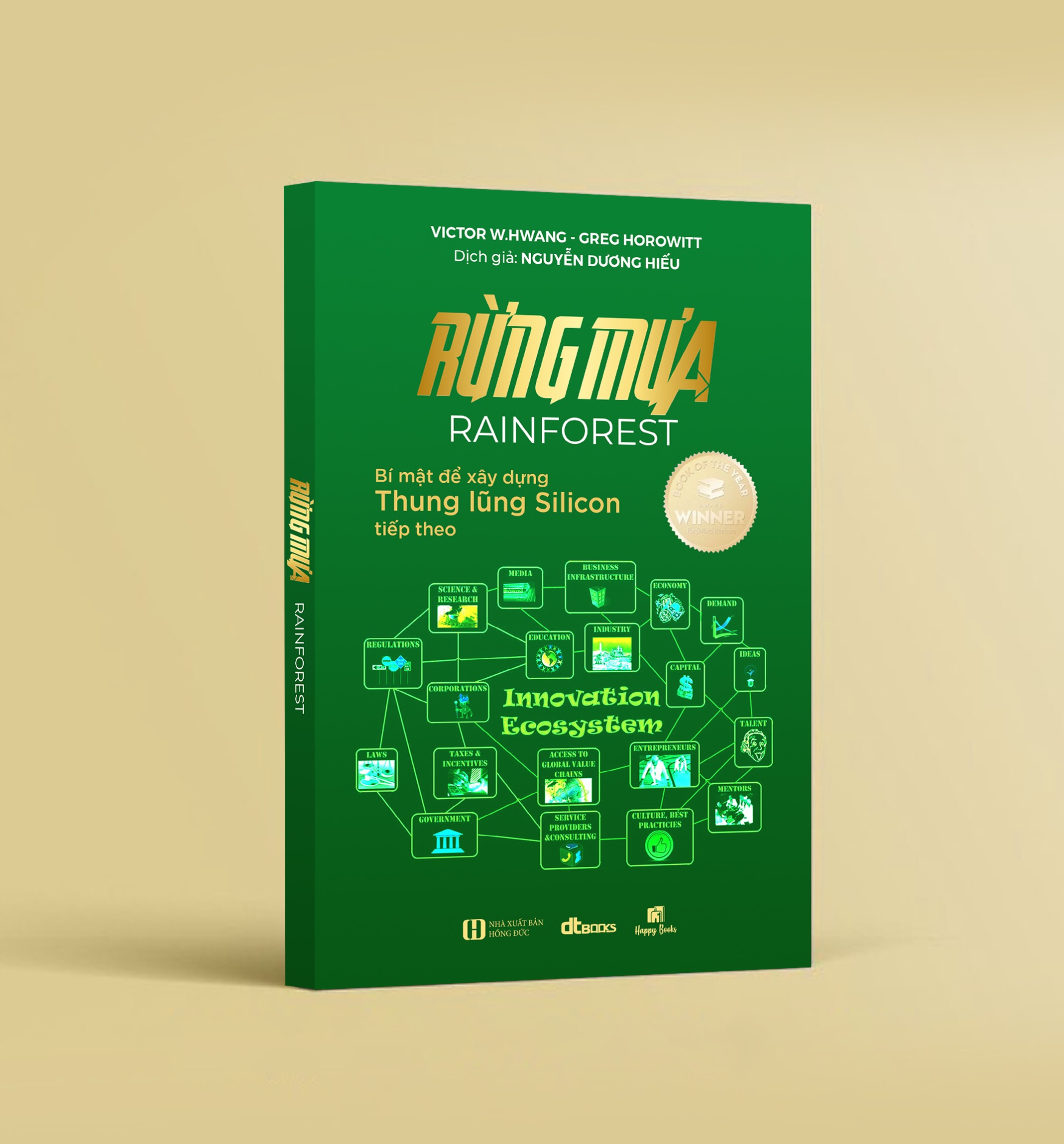 Rừng Mưa : Bí Mật Để Xây Dựng Thung Lũng Silicon Tiếp Theo (Tái bản 2023)