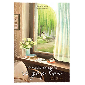 Rồi Mai Sau, Có Duyên Sẽ Gặp Lại - Bản Quyền