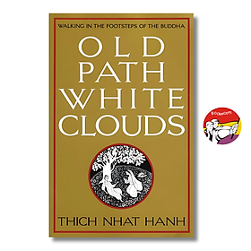 Sách - Old Path White Clouds by Thích Nhất Hạnh  - Triết Học, Tôn Giáo tiếng Anh - Philosophy, Religion