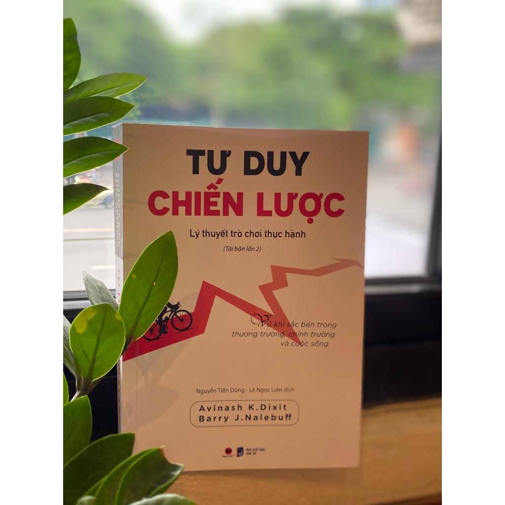 Tư Duy Chiến Lược–Lý Thuyết Trò Chơi Thực Hành (2023-Bìa mềm) - Bản Quyền