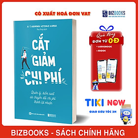 Cắt Giảm Chi Phí - Quản Lý Kiểm Soát Và Chuyển Đổi Phí Thành Lợi Nhuận